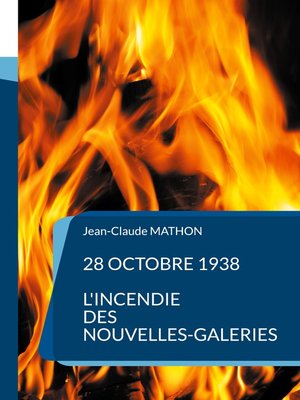 cover image of 28 octobre 1938--L'incendie des Nouvelles-Galeries